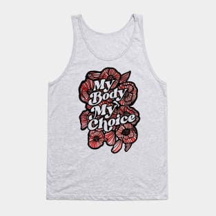 My Body My Choice Tank Top